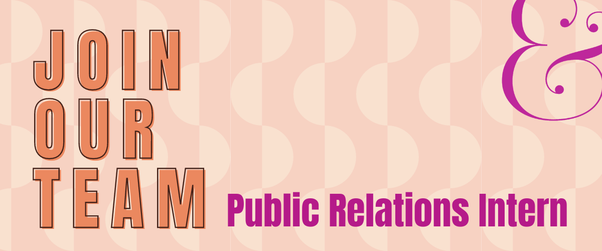 Graphic that reads: Join Our Team Public Relations Intern