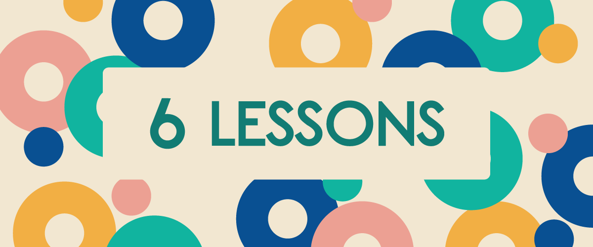 graphic that says "6 lessons" with colorful circles around it