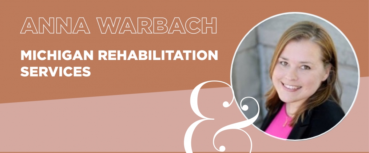 Graphic reads "Anna Warbach, Michigan Rehabilitation Services" and features a photo of a woman with brown hair and the Piper & Gold logo.