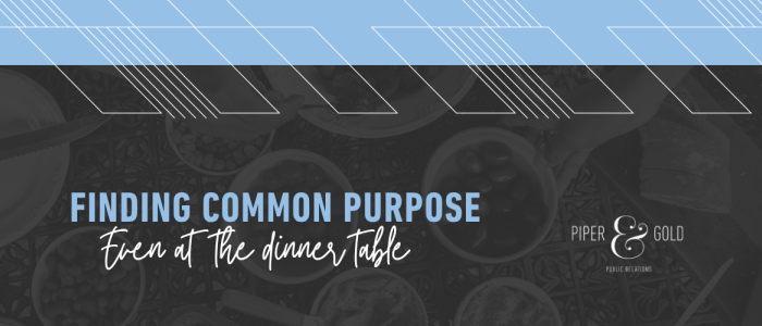 Finding Common Purpose, Even at the dinner table