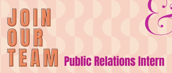 Graphic that reads: Join Our Team Public Relations Intern