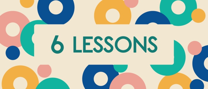 graphic that says "6 lessons" with colorful circles around it