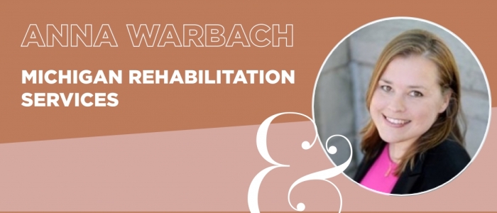 Graphic reads "Anna Warbach, Michigan Rehabilitation Services" and features a photo of a woman with brown hair and the Piper & Gold logo.