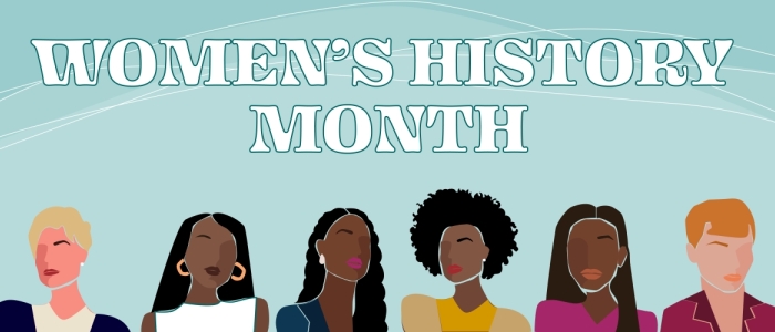 Six women are in a line at the bottom of the image. White text reads "Women's History Month." There is a light blue background, with white curving lines. 